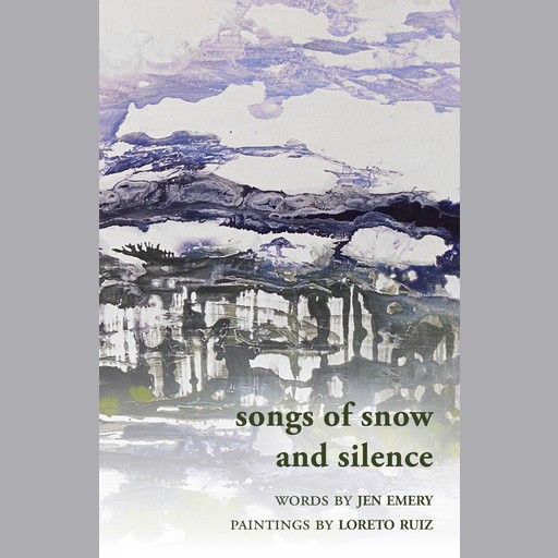 Songs of Snow and Silence, Jen Emery