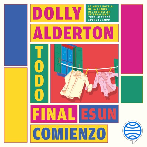 Todo final es un comienzo (Good Material), Dolly Alderton