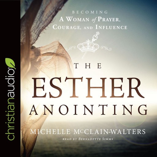 The Esther Anointing, Michelle McClain-Walters