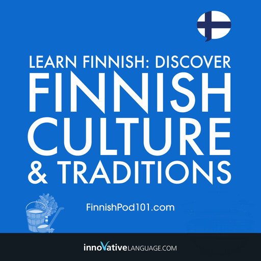 Learn Finnish: Discover Finnish Culture & Traditions, Innovative Language Learning, FinnishPod101.com