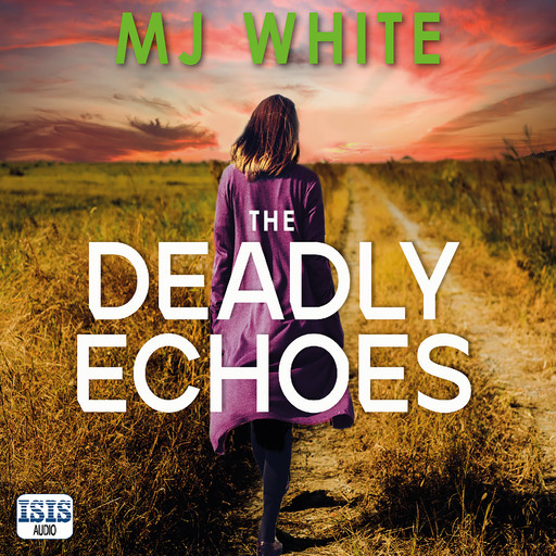 The Deadly Echoes, M.J. White