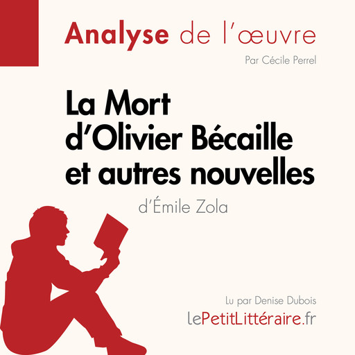 La Mort d'Olivier Bécaille et autres nouvelles de Émile Zola (Fiche de lecture), Cécile Perrel, LePetitLitteraire