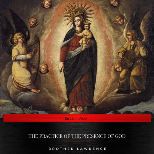 The Practice of the Presence of God, Brother Lawrence