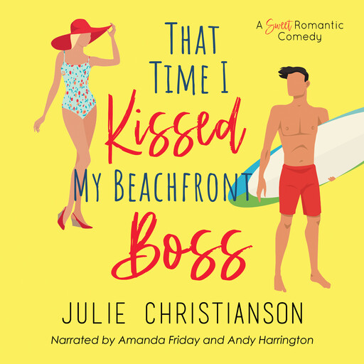 That Time I Kissed My Beachfront Boss, Julie Christianson