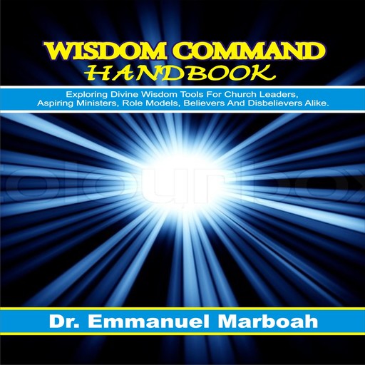 Wisdom Command Handbook, Emmanuel Marboah