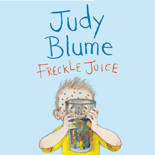 Freckle Juice, Judy Blume