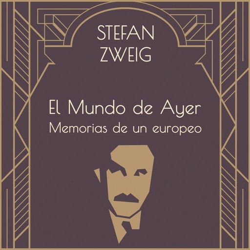 El mundo de ayer, Stefan Zweig