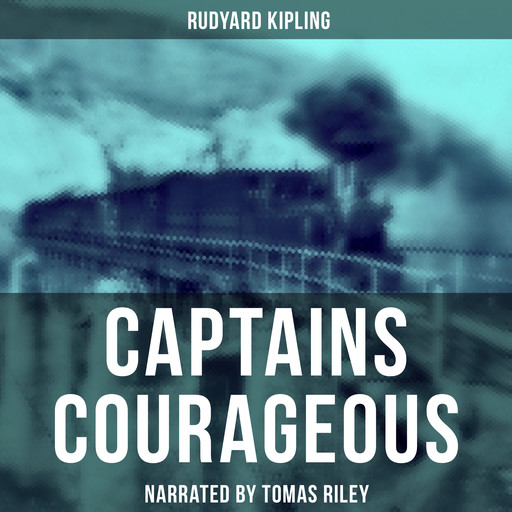 Captains Courageous, Joseph Rudyard Kipling