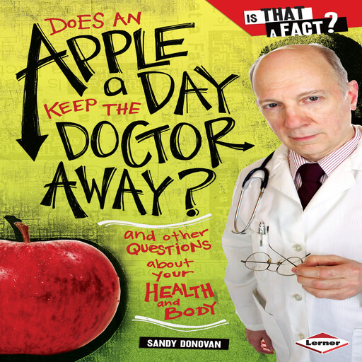 Does an Apple a Day Keep the Doctor Away?, Sandy Donovan