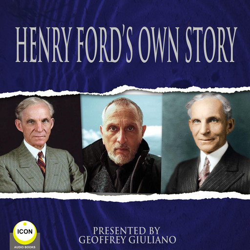 Henry Ford’s Own Story, Henry Ford