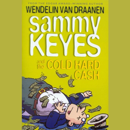 Sammy Keyes and the Cold Hard Cash, Wendelin van Draanen
