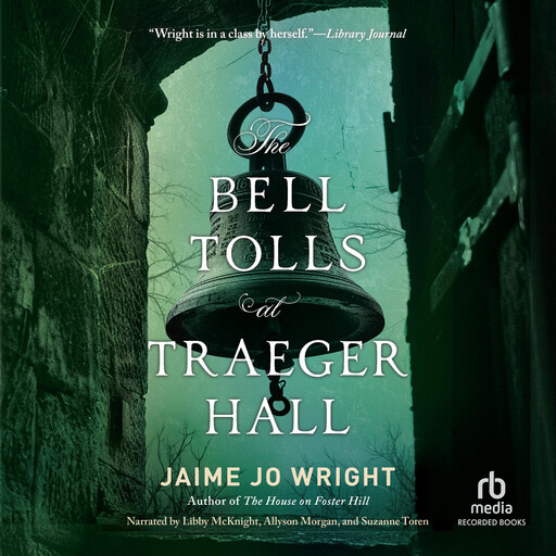 The Bell Tolls at Traeger Hall, Jaime Wright