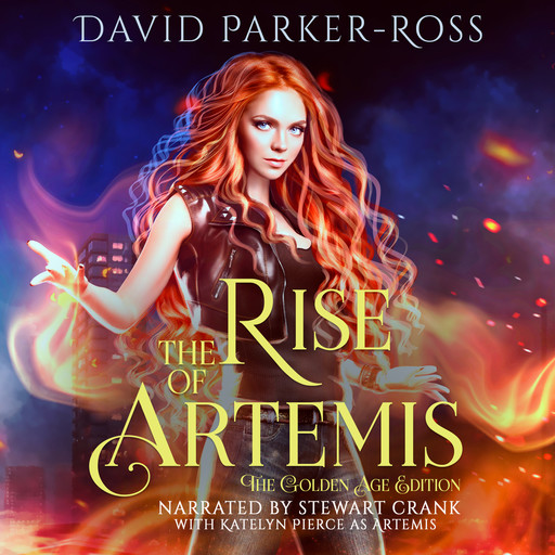 The Rise of Artemis: The Golden Age Edition, David Parker-Ross