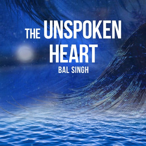 The Unspoken Heart, Bal Singh