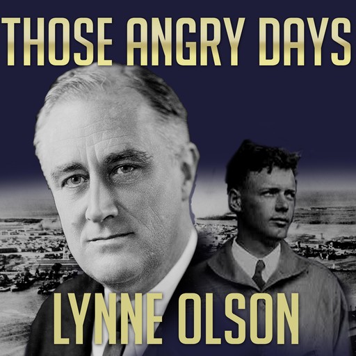 Those Angry Days, Lynne Olson