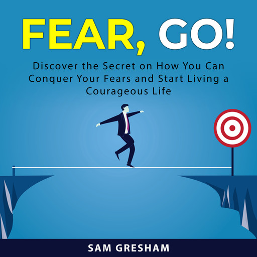 Fear, Go!, Sam Gresham
