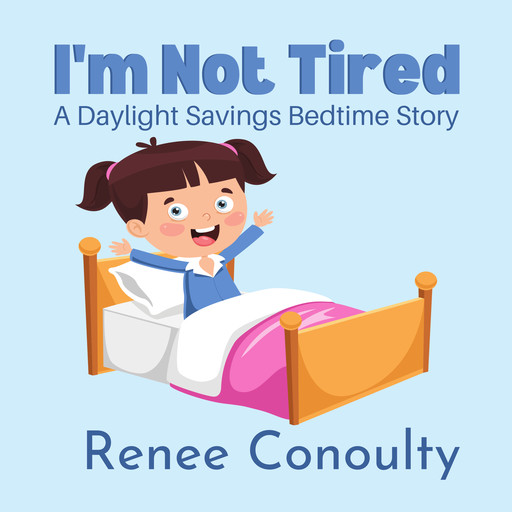 I'm Not Tired, Renee Conoulty