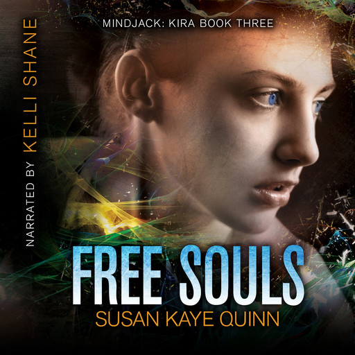 Free Souls (Mindjack 3), Susan Quinn