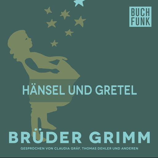 Hänsel und Gretel, Gebrüder Grimm