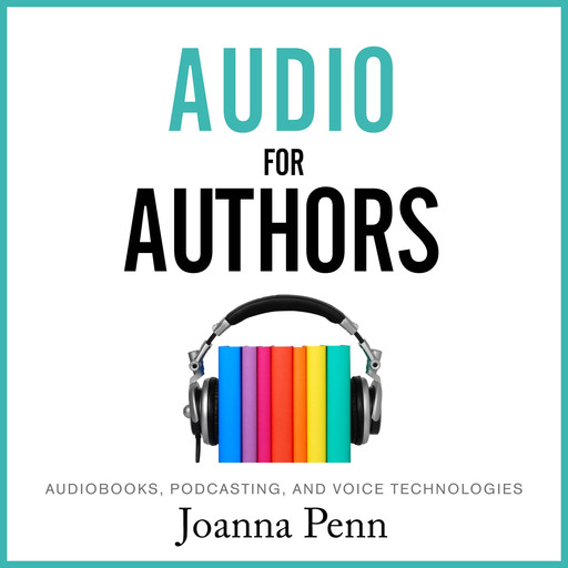 Audio For Authors, Joanna Penn