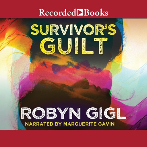 Survivor's Guilt, Robyn Gigl