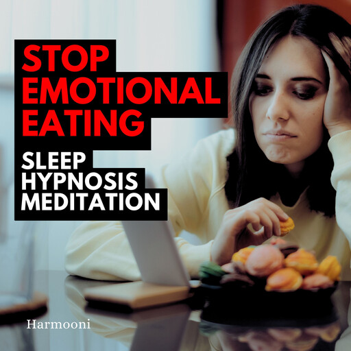 Stop Emotional Eating Sleep Hypnosis Meditation, Harmooni