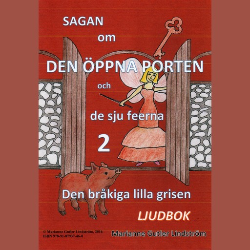 Sagan om den öppna porten 2. Den bråkiga lilla grisen, Marianne Gutler Lindström