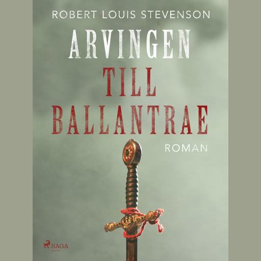 Arvingen till Ballantrae, Robert Louis Stevenson