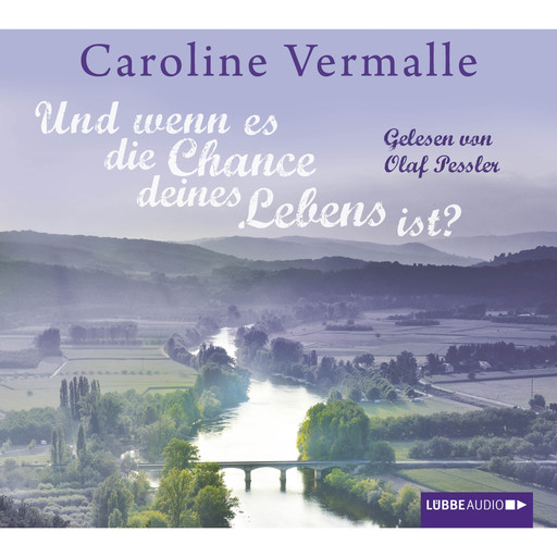 Und wenn es die Chance deines Lebens ist?, Caroline Vermalle