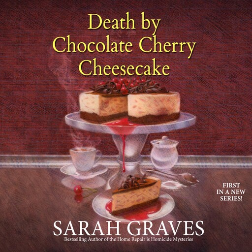 Death by Chocolate Cherry Cheesecake, Sarah Graves