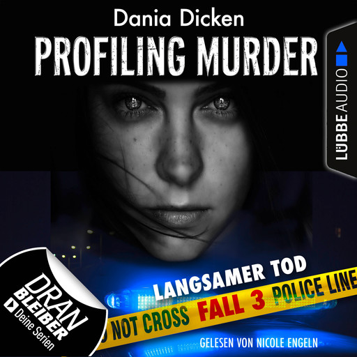 Laurie Walsh - Profiling Murder, Folge 3: Langsamer Tod (Ungekürzt), Dania Dicken