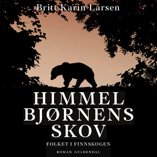 Himmelbjørnens skov, Britt Karin Larsen