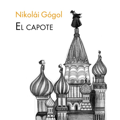 El capote, Nicolai Vasilievich Gogol