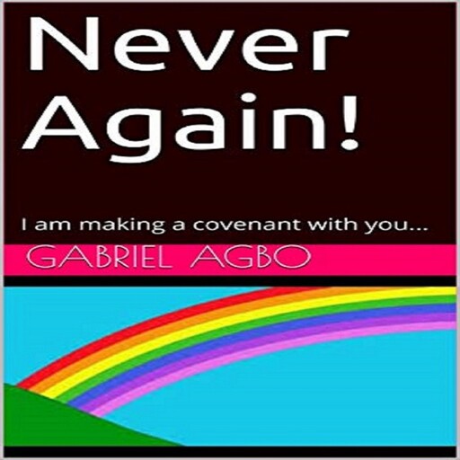 Never Again!, Gabriel Agbo