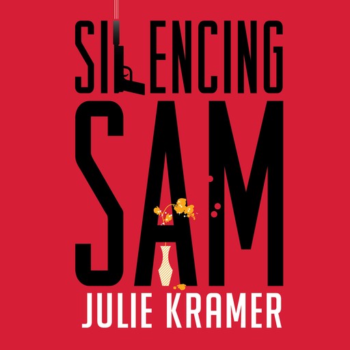 Silencing Sam, Julie Kramer