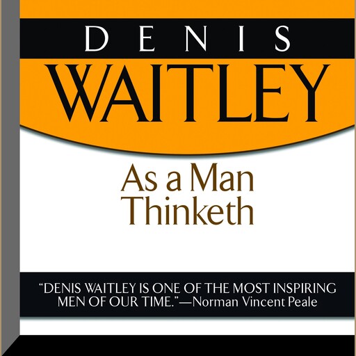 As a Man Thinketh, James Allen