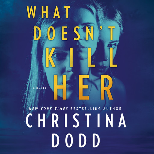 What Doesn't Kill Her, Christina Dodd