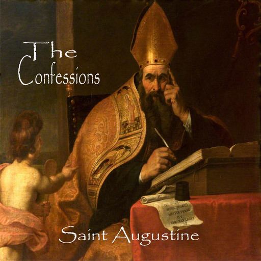 The Confessions, Saint Augustine