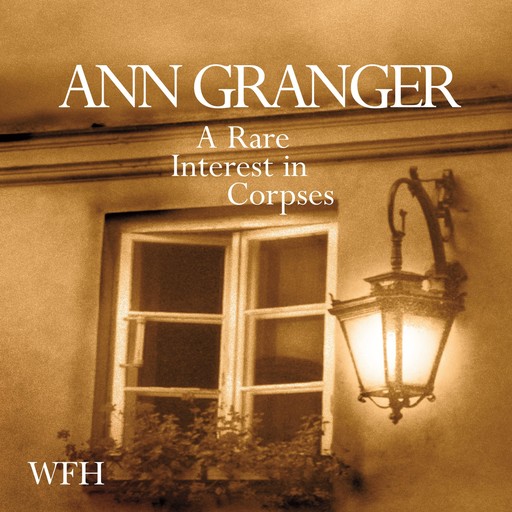 A Rare Interest in Corpses, Ann Granger