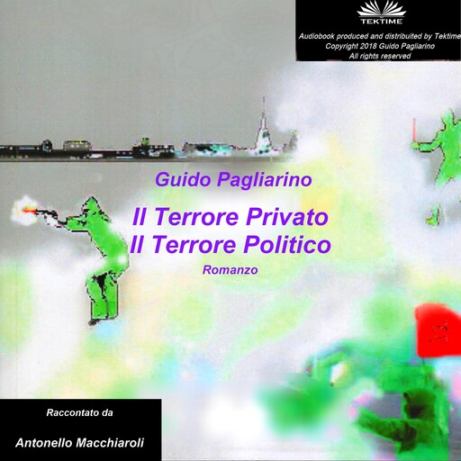 Il Terrore Privato Il Terrore Politico, Guido Pagliarino