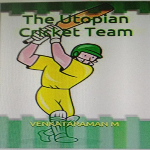 The Utopian Cricket Team, VENKATARAMAN M