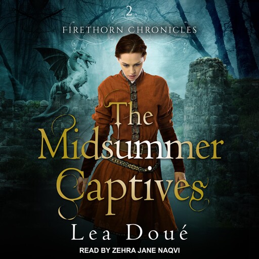 The Midsummer Captives, Lea Doué