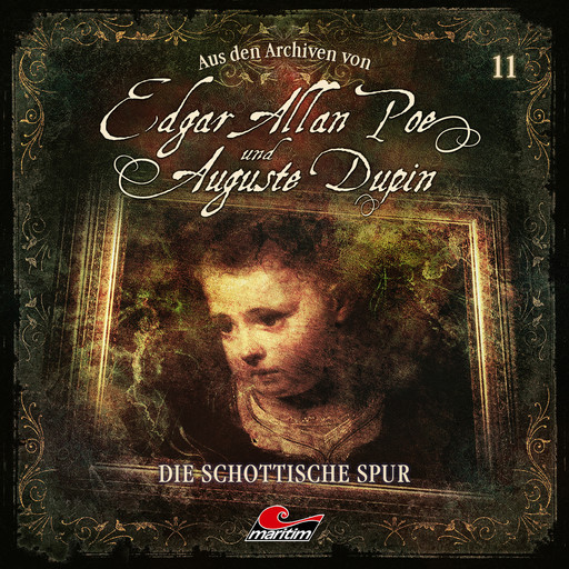 Edgar Allan Poe & Auguste Dupin, Aus den Archiven, Folge 11: Die schottische Spur, Edgar Allan Poe, Markus Duschek