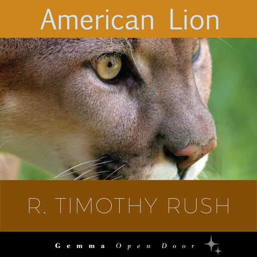 American Lion, R. Timothy Rush