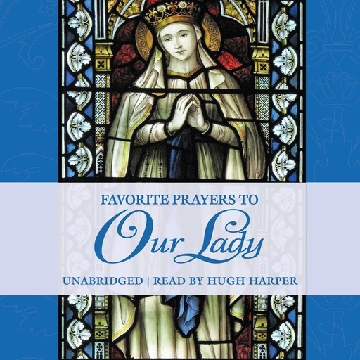 Favorite Prayers to Our Lady, TAN Books