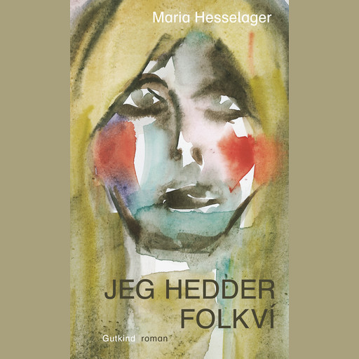 Jeg hedder Folkví, Maria Hesselager