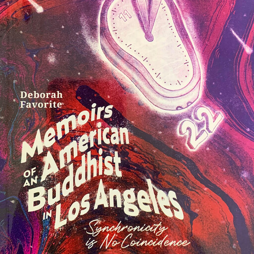 Memoirs of an American Buddhist in Los Angeles, Deborah Favorite