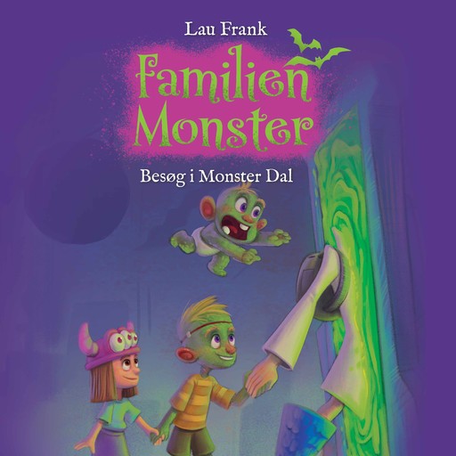 Familien Monster #3: Besøg i Monster Dal, Lau Frank