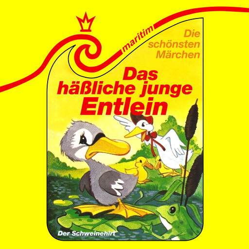 Die schönsten Märchen, Folge 24: Das häßliche, junge Entlein / Der Schweinehirt, Hans Christian Andersen