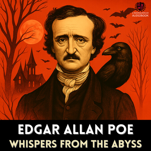 Whispers from the Abyss, Edgar Allan Poe